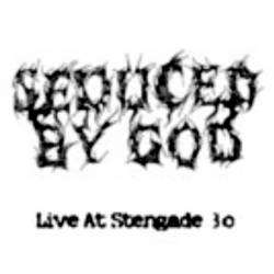 Seduced By God : Live at Stengade 30